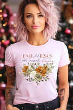 Load image into Gallery viewer, Fall For Jesus He Never Leaves Graphic Tee
