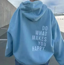 Load image into Gallery viewer, Sport Hoodie with &#39;Do What Makes You Happy&#39; Print
